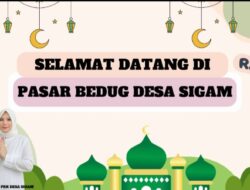 Pemdes Sigam Gelumbang Siap Gelar Pasar Bedug Ramadhan 1445 H/ 2024 M